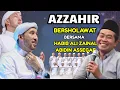 Lagu AZZAHIR BERSHOLAWAT BERSAMA HABIB ALI ZAINAL ABIDIN ASSEGAF \u0026 MAJELIS AZZAHIR 11/126