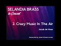 Download Lagu Crazy Music In The Air (Jacob de Haan) Selandia Brass