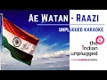 Download Lagu Ae Watan - Raazi | Unplugged Karaoke  - The Indian Unplugged Karaoke