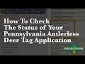 How To Check The Status of Your Pennsylvania Antlerless Deer Tag Application