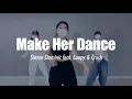 Simon Dominic 사이먼 도미닉 (feat.루피 & 크러쉬) - Make Her DanceㅣChoreographyㅣ걸스힙합 Girls Hip Hopㅣ원테이크아카데미