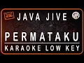Download Lagu JAVA JIVE - PERMATAKU KARAOKE LOW KEY (C=DO)