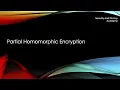 Partial Homomorphic Encryption explained