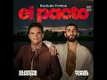 El Pacto (Versión Bachata) (feat. Manuel Turizo) - Silvestre Dangond