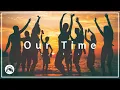 Roa - Our Time 【Official】