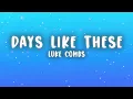 Luke Combs - Days Like These (Lyrics)