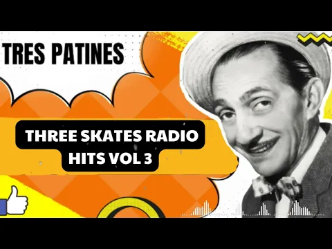 Download MP3 Tres patines La Tremenda Corte Three skates Radio Hits vol 3 - TRES PATINES FANS