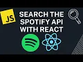 Building a Spotify API Searcher in React