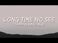 Download Lagu LONG TIME NO SEE - TAIMOUR BAIG ft. AUR (Lyrical Instrumental Music Video) | MRKS Studio