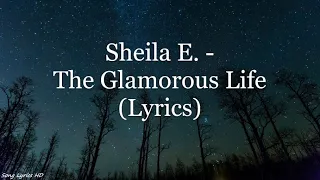 Download Sheila E. - The Glamorous Life (Lyrics HD) MP3