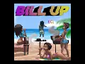 BOJ - Bill Up (Official Audio)