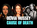 Legendary British Actress Olivia Hussey Dies at 73 Cause of Death Final Words Revealed