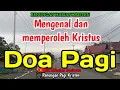 Download Lagu Renungan pagi - Mengenal dan memperoleh Kristus