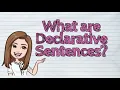 ENGLISH What are Declarative Sentences