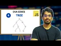 Tree Data Structure Explained with Implementation DSA Series in JavaScript