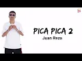 Download Lagu lirik Pica Pica 2 - Juan Reza