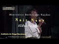 Download Lagu Nair Nany, Deus proverá, Ministério Bethel das Nações.
