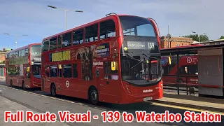 Full Route Visual London Bus Route 139 - Golders Green Stn to Waterloo Station TEH2077 LK15CSU