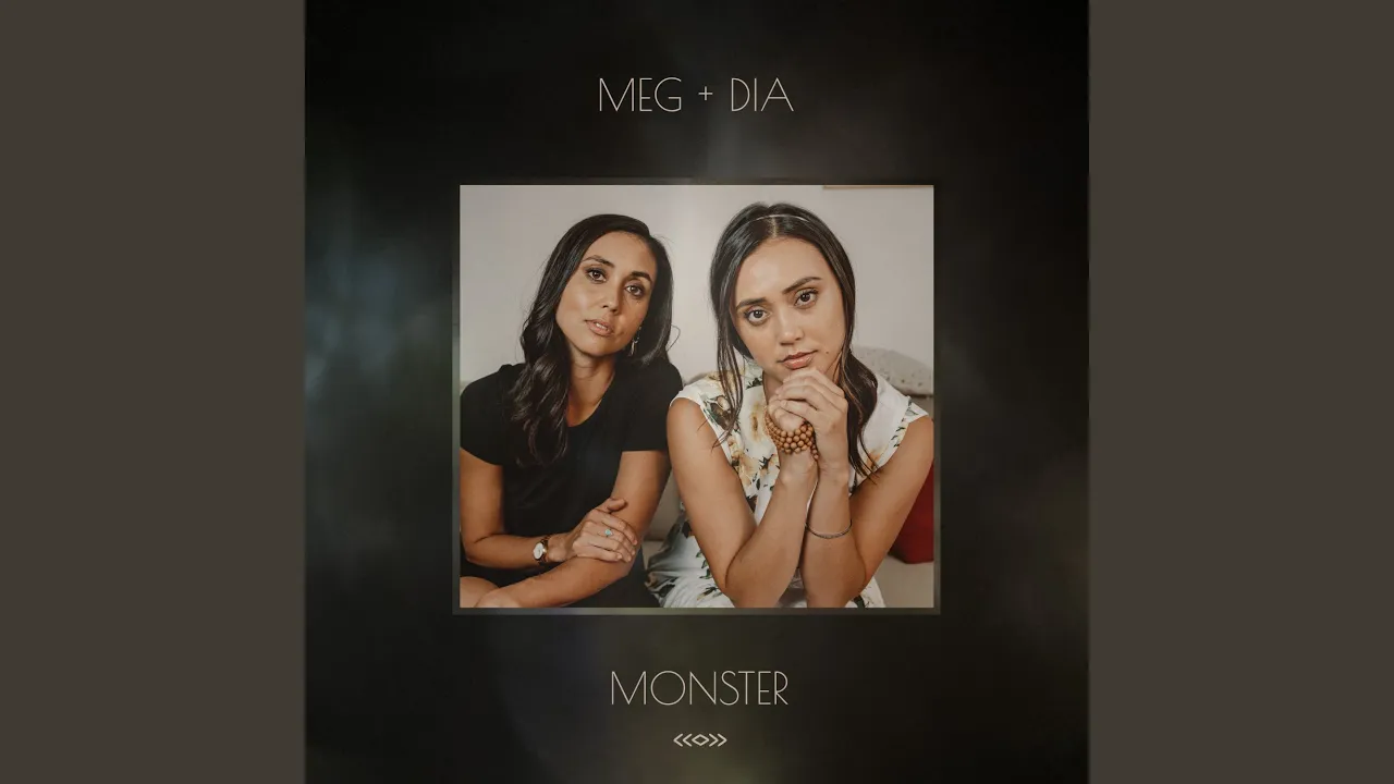 Monster (Meg and Dia’s Version) Monster (Meg and Dia’s Version)