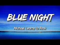 Download Lagu MLTR - Blue Night (Lyrics) (Michael Learns To Rock)