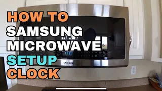 How to Setup Clock on Samsung Microwave