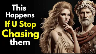 WHAT THEY FEELS WHEN YOU STOP LOOKING FOR THEM (Make Them Miss You) | Stoicism