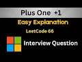 Plus One - LeetCode 66 Easy logic Explanation