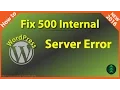How to Fix Internal Server Errors WordPress CMS