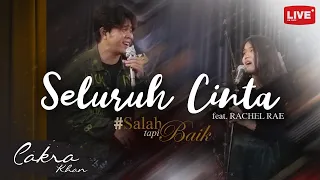 Download Cakra Khan feat. Rachel Rae - Seluruh Cinta #SalahTapiBaik MP3