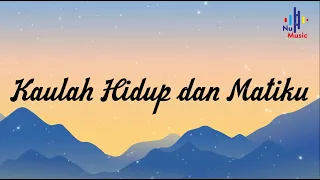 Naff - Kaulah Hidup dan Matiku (Lirik)