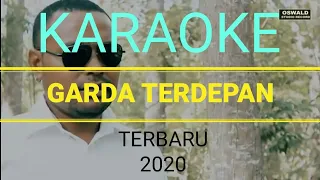 Download LAGU ROHANI TERBARU 2020 - OSWAL, NUNUNG, VERRA - GARDA TERDEPAN - KARAOKE. MP3