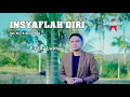 Download Lagu INSYAFLAH DIRI || Fadly Lubis || Lagu Malayu Religi