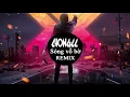 Download Lagu Song Vo Bo Remix Official | SystemStarMediaGroup\u0026 Cuongcc