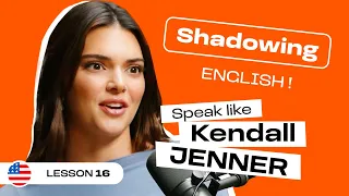 Shadowing English With Kendall JENNER American English Accent 
