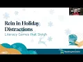 Webinar Rein in Holiday Distractions with Literacy Games that Sleigh