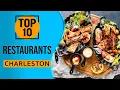Top 10 Best Restaurants in Charleston South Carolina