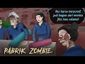Download Lagu PABRIK ZOMBIE 1 - Kerja Bagai Kuda sampai M4TIE #HORORMISTERI | Kartun Hantu, Film Horror