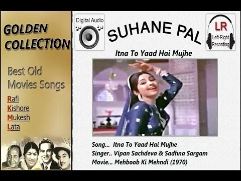 Download MP3 Itna To Yaad Hai Mujhe - Mehboob Ki Mehndi - Suhane Pal