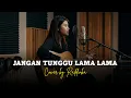 Lagu Jangan Tunggu Lama-Lama – Reggae Cover | Raddinka