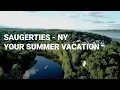 Saugerties - Your Summer Vacation
