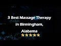 3 Best Massage Therapy in Birmingham Alabama Massage Studios