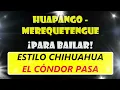 El Cóndor Pasa - Estilo Chihuahua • Huapango - Merequetengue • Cumbias, Sólo Cumbias