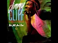 Jimmy Cliff - We All Are One