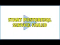 Unix Linux Start PostgreSQL Service Failed