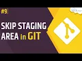 How to Skip the Staging Area and Directly Commit in Git Git Tutorial