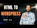 Converting HTML Template to WordPress Part-3