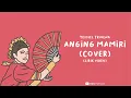 Download Lagu ANGING MAMIRI (LIRIK VIDEO) - Eka Gustiwana \u0026 Yessiel Trivena (COVER)