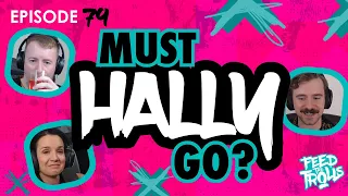 We Need To Talk About Team Spirit Is hally The Problem FEED THE TROLLS ep 79 ft Thorin kingT