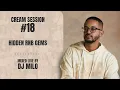 Download Lagu Cream Session #18 - DJ Milo | Hidden RnB Gems