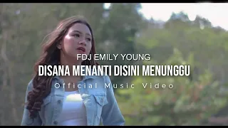 fdj emily young disana menanti disini menunggu official music video 